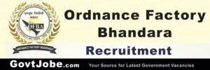 Ordnance Factory Bhandara Vacancy