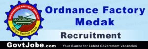 Ordnance Factory Medak Vacancy