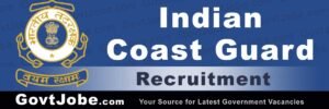Indian Coast Guard Vacancy